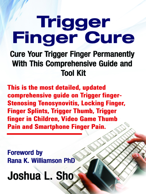 Title details for Trigger Finger Cure by Joshua L Sho - Available